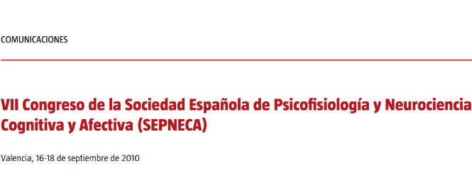 Conference cover image for VII Congreso de la Sociedad Española de Psicofisiología y Neurociencia Cognitiva y Afectiva (SEPNECA). Communications