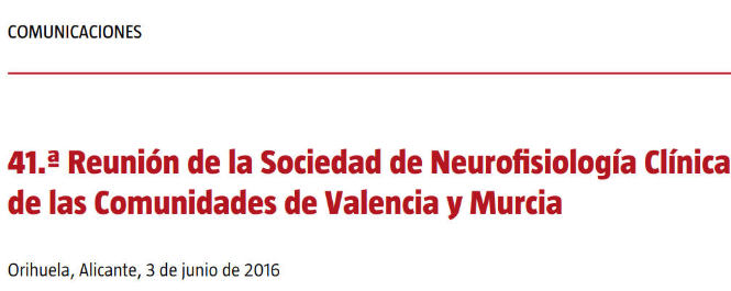 Conference cover image for 41.ª Reunión de la Sociedad de Neurofisiología Clínica de las Comunidades de Valencia y Murcia. Communications