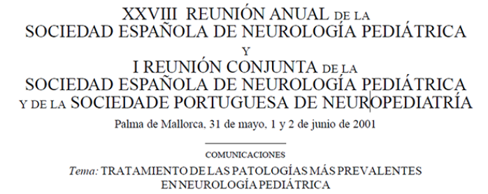 Conference cover image for XXVII Reunión Anual de la Sociedad Española de Neurología Pediátrica y I Reunión Conjunta de la Sociedad Española de Neurología Pediátrica y de la Sociedad Portuguesa de Neuropediatría. Comunicaciones.