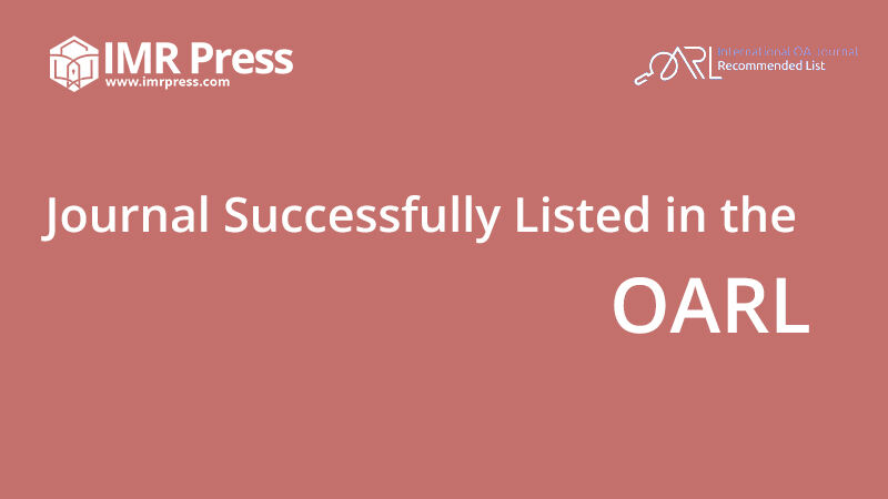 News cover image for Journal Successfully Listed in the OARL (Open Access Journals Recommended List)