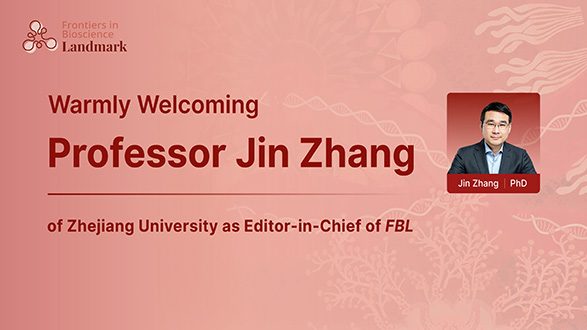 Banner image for Warmly Welcoming Professor Jin Zhang of Zhejiang University as Editor-in-Chief of FBL